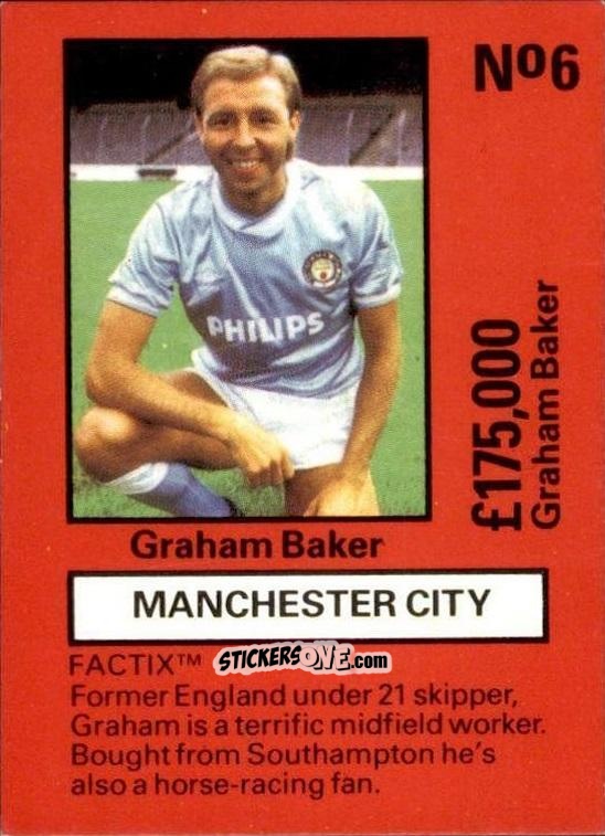 Cromo Graham Baker - Emlyn Hughes' Team Tactix 1987
 n. MC6 - BOSS LEISURE
