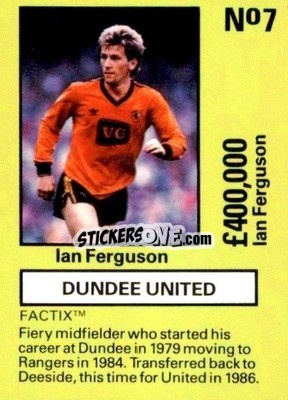 Sticker Ian Ferguson - Emlyn Hughes' Team Tactix 1987
 n. DU7 - BOSS LEISURE
