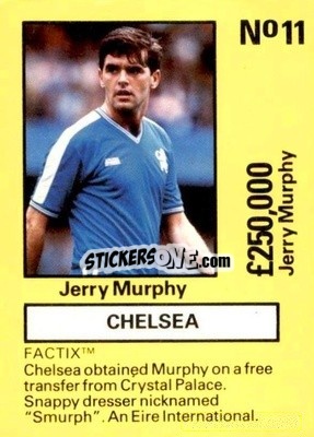 Sticker Jerry Murphy - Emlyn Hughes' Team Tactix 1987
 - BOSS LEISURE
