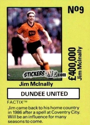 Sticker Jim McInally - Emlyn Hughes' Team Tactix 1987
 n. DU9 - BOSS LEISURE
