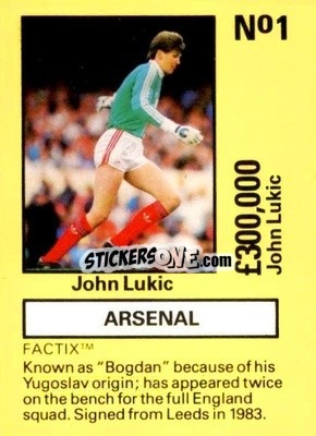 Sticker John Lukic - Emlyn Hughes' Team Tactix 1987
 n. AR1 - BOSS LEISURE
