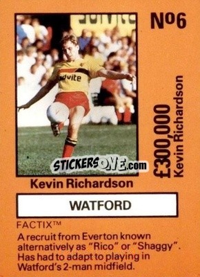 Sticker Kevin Richardson - Emlyn Hughes' Team Tactix 1987
 n. W6 - BOSS LEISURE
