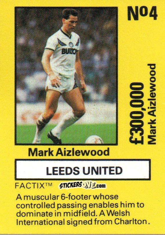 Cromo Mark Aizlewood - Emlyn Hughes' Team Tactix 1987
 n. LE4 - BOSS LEISURE

