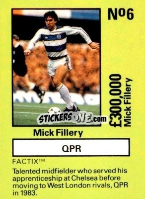 Sticker Mick Fillery - Emlyn Hughes' Team Tactix 1987
 n. QPR6 - BOSS LEISURE
