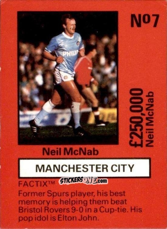 Figurina Neil McNab - Emlyn Hughes' Team Tactix 1987
 n. MC7 - BOSS LEISURE

