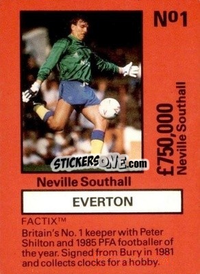 Sticker Neville Southall - Emlyn Hughes' Team Tactix 1987
 - BOSS LEISURE
