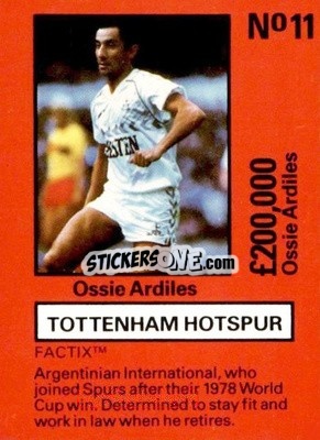Sticker Ossie Ardiles - Emlyn Hughes' Team Tactix 1987
 n. TH11 - BOSS LEISURE
