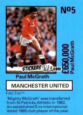 Sticker Paul McGrath - Emlyn Hughes' Team Tactix 1987
 n. MU5 - BOSS LEISURE

