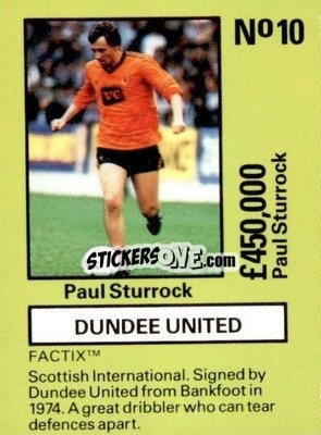 Sticker Paul Sturrock - Emlyn Hughes' Team Tactix 1987
 n. DU10 - BOSS LEISURE
