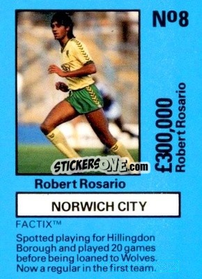 Cromo Robert Rosario - Emlyn Hughes' Team Tactix 1987
 n. NC8 - BOSS LEISURE
