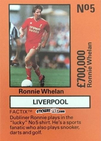 Cromo Ronnie Whelan - Emlyn Hughes' Team Tactix 1987
 n. L5 - BOSS LEISURE
