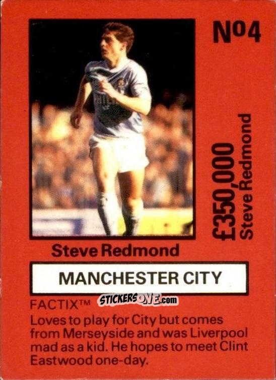 Cromo Steve Redmond - Emlyn Hughes' Team Tactix 1987
 n. MC4 - BOSS LEISURE

