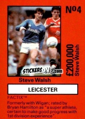 Sticker Steve Walsh - Emlyn Hughes' Team Tactix 1987
 - BOSS LEISURE
