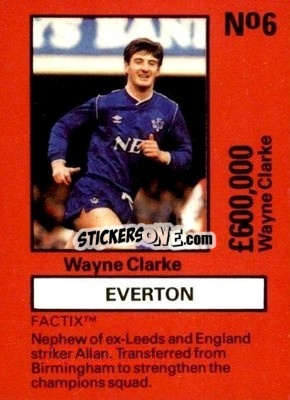 Sticker Wayne Clarke - Emlyn Hughes' Team Tactix 1987
 n. E6 - BOSS LEISURE
