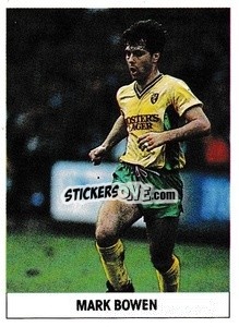 Sticker Mark Bowen - Soccer 1989-1990
 n. 191 - THE SUN