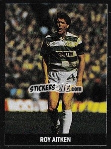 Sticker Roy Aitken - Soccer 1989-1990
 n. 314 - THE SUN