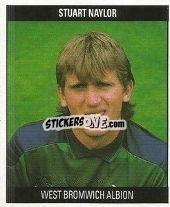 Sticker Stuart Naylor - Football 1991
 - Orbis Publishing
