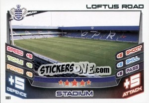 Sticker Loftus Road - English Premier League 2012-2013. Match Attax n. 181 - Topps