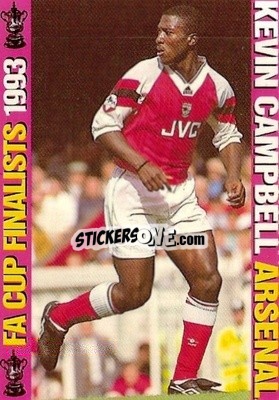 Sticker Kevin Campbell - FA Cup Finalists 1993
 - MATCH