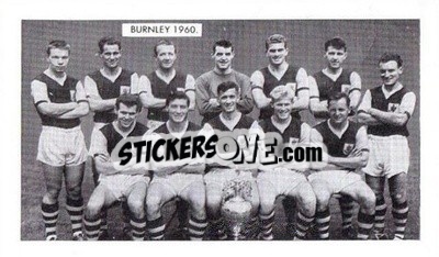 Sticker Burnley - Famous Teams in Football History 1962
 - D.C. Thomson