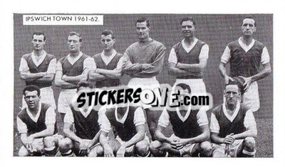 Sticker Ipswich Town - Famous Teams in Football History 1962
 n. 10 - D.C. Thomson