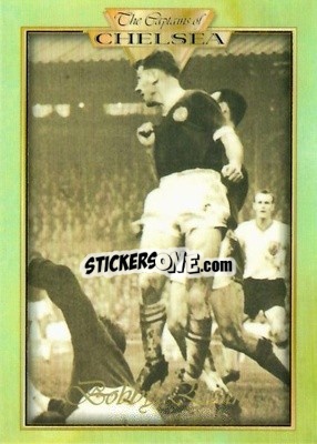 Sticker Bobby Evans - The Captains of Chelsea
 - Futera