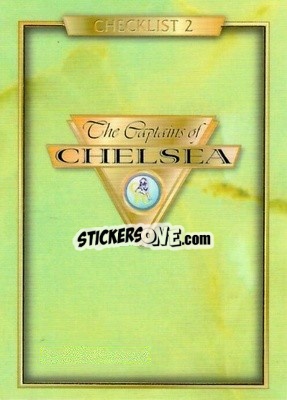 Sticker Checklist 2 - The Captains of Chelsea
 - Futera