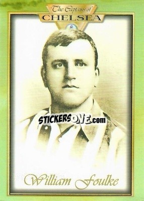 Cromo William Foulke - The Captains of Chelsea
 n. 5 - Futera