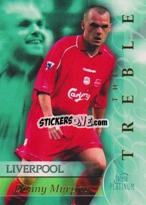 Sticker Danny Murphy - Liverpool The Treble 2001-2002
 - Futera