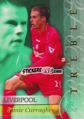 Cromo Jamie Carragher - Liverpool The Treble 2001-2002
 - Futera