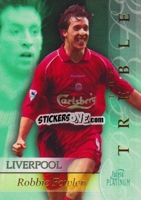 Sticker Robbie Fowler - Liverpool The Treble 2001-2002
 - Futera