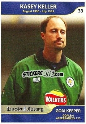 Sticker Kasey Keller - Leicester Mercury Greatest Players 2003
 - NO EDITOR