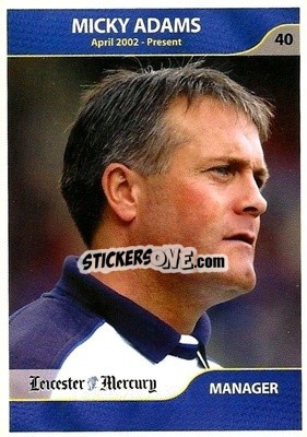 Sticker Micky Adams - Leicester Mercury Greatest Players 2003
 - NO EDITOR
