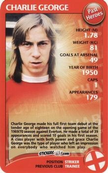 Figurina Charlie George - Arsenal Untouchables 2004-2005
 n. 29 - Top Trumps