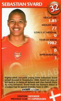 Sticker Sebastian Svard - Arsenal Untouchables 2004-2005
 n. 25 - Top Trumps