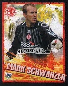 Sticker Mark Schwarzer - English Premier League 2006-2007. Kick off
 - Merlin