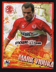 Sticker Mark Viduka - English Premier League 2006-2007. Kick off
 n. 121 - Merlin