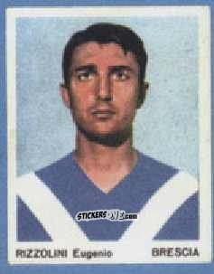 Sticker Eugenio Rizzolini - I Calciatori 1967-1968
 n. 16 - Ferrero