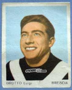Sticker Luigi Brotto - I Calciatori 1967-1968
 n. 13 - Ferrero