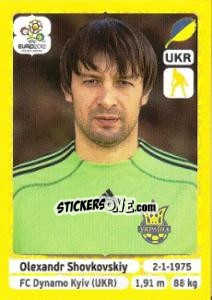 Sticker Oleksandr Shovkovskiy - UEFA Euro Poland-Ukraine 2012. Platinum edition - Panini