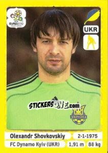Sticker Oleksandr Shovkovskiy - UEFA Euro Poland-Ukraine 2012. Platinum edition n. 404 - Panini