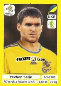 Cromo Yevhen Selin - UEFA Euro Poland-Ukraine 2012. Platinum edition - Panini