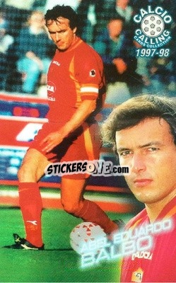 Sticker Abel Eduardo Balbo - Calcio Calling 1997-1998
 - Panini