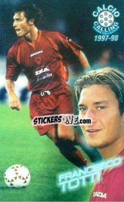 Sticker Francesco Totti - Calcio Calling 1997-1998
 - Panini