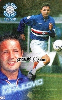 Figurina Sinisa Mihajlovic - Calcio Calling 1997-1998
 - Panini