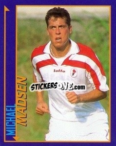 Sticker Michael Madsen - Calcio D'Inizio Kick Off 1998-1999
 n. 7 - Merlin