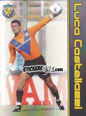 Cromo Luca Castellazzi - Football Flix 2004-2005
 - WK GAMES