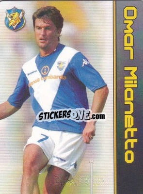 Sticker Omar Milanetto - Football Flix 2004-2005
 - WK GAMES