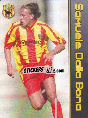 Sticker Samuele Dalla Bona - Football Flix 2004-2005
 - WK GAMES