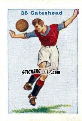 Cromo Gateshead - Football Team Cards 1934
 - D.C. Thomson